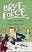 Brut Force