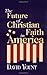 The Future of Christian Fai...
