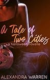 A Tale of Two Cities: A Halloween Novella