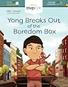 Yong Breaks Out of the Boredom Box: Feeling Bored and Learning Curiosity (Help Me Understand, 5)