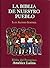 LA BIBLIA DE NUESTRO PUEBLO