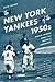 The New York Yankees of the...
