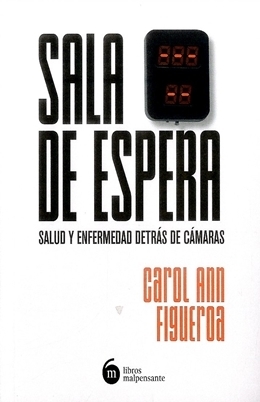 Sala de espera: salud y enfermedad detrás de cámaras
