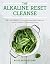 The Alkaline Reset Cleanse:...