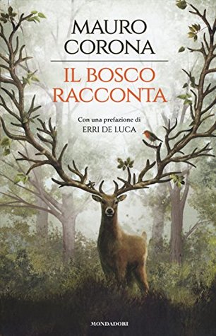 Il bosco racconta: Storie del bosco antico - Torneranno le quattro stagioni (Paperback)