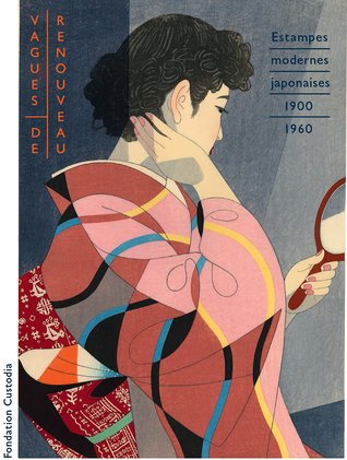 Vagues de renouveau : Estampes japonaises modernes, 1900-1960 (Hardcover)