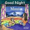 Good Night Maui (Good Night Our World) Good Night Maui (Good Night Our World)