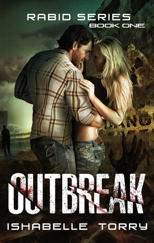 Outbreak: An Apocalypse Romance (Rabid Series Book 1)