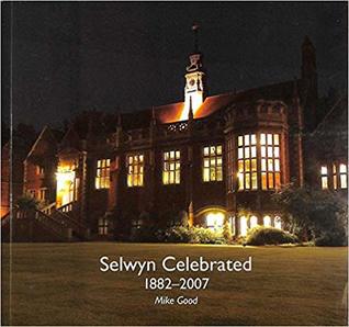 Selwyn Celebrated, 1882-2007
