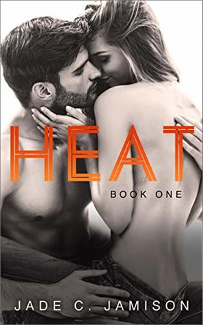 Heat (Heat #1)