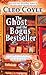 The Ghost and the Bogus Bestseller (Haunted Bookshop Mystery, #6)