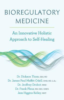 Bioregulatory Medicine: An Innovative Holistic Approach to Self-Healing (Paperback)