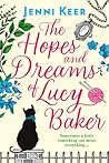 The Hopes and Dreams of Lucy Baker by Jenni Keer
