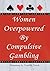 Women Overpowered by Compulsive Gambling