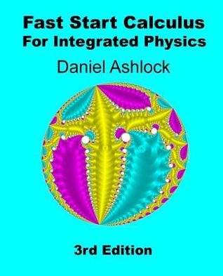Fast Start Calculus for Integrated Physics 3rd Edition