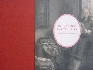 Un cabinet particulier : Les estampes de la collection Frits Lugt (Hardcover)