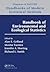 Handbook of Environmental and Ecological Statistics (Chapman & Hall/CRC Handbooks of Modern Statistical Methods)