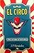 El Circo y otras historias ...