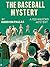 The Baseball Mystery (Ted W...