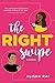 The Right Swipe (Modern Lov...