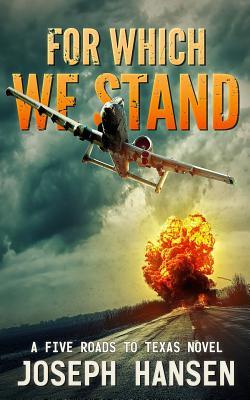 For Which We Stand (Five Roads to Texas, #3)