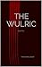 The Wulric: Book One of the...