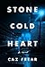 Stone Cold Heart by Caz Frear