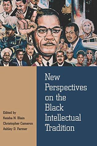 New Perspectives on the Black Intellectual Tradition (Kindle Edition)