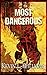 Most Dangerous by Kevin L. Williams