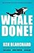 Whale Done!: The Power of Positive Relationships