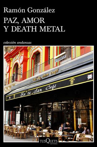 Paz, amor y death metal (Paperback)
