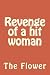 Revenge of a hit woman