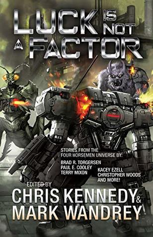 Luck is Not a Factor (Four Horsemen Tales #6)