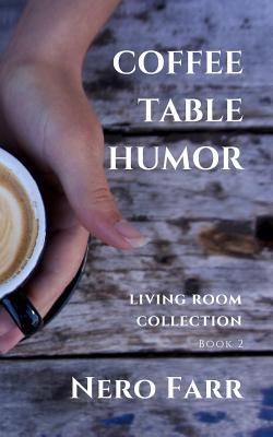 Coffee Table Humor: Book 2 (Living Room Collection)