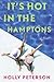 It's Hot in the Hamptons by Holly Peterson