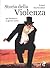 Storia della violenza dal Medioevo ai giorni nostri