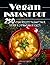 Vegan Instant Pot Cookbook 250 Vegan Recipes to Boost Your Energy and Improve Your Health