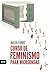 Curso de feminismo para microondas (FUERA DE COLECCION) (Spanish Edition)