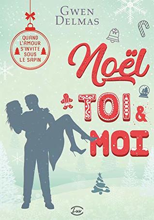 Noël toi & moi (French Edition)