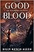 Good Blood (Descendants of Terene #1)