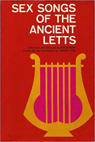 Sex Songs of the Ancient Letts (Hardcover)