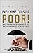 Everyone Ends Up Poor!: Why...