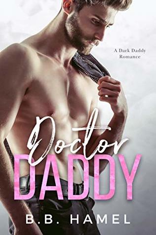 Doctor Daddy (Dark Daddies, #2)