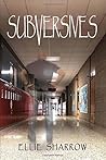 Subversives by Ellie Sharrow