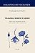 Trauma, miedo y amor: Hacia una autonomía interior con la ayuda de las constelaciones (Biblioteca de Psicología nº 0) (Spanish Edition)