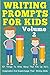 Writing Prompts For Kids: 1...