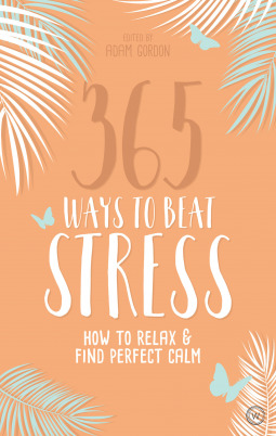 365 Ways to Beat Stress (Paperback)