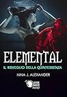 Elemental - Il Risveglio della Quintessenza Elemental - Il Risveglio della Quintessenza