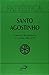 Patrística - O Sermão da Montanha e Escritos Sobre a Fé  Vol. 36 by Augustine of Hippo