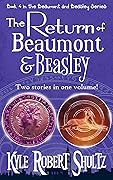 The Return of Beaumont and Beasley